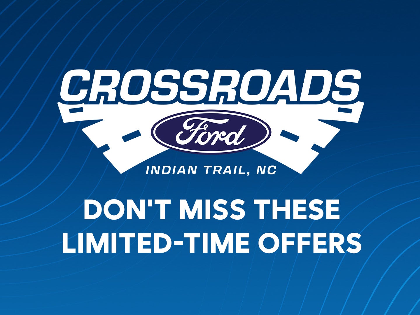 Crossroads Ford
Indian Trail