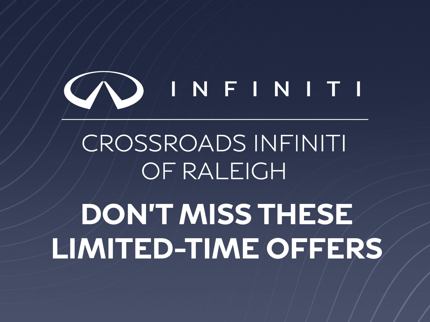 Crossroads INFINITI
Raleigh