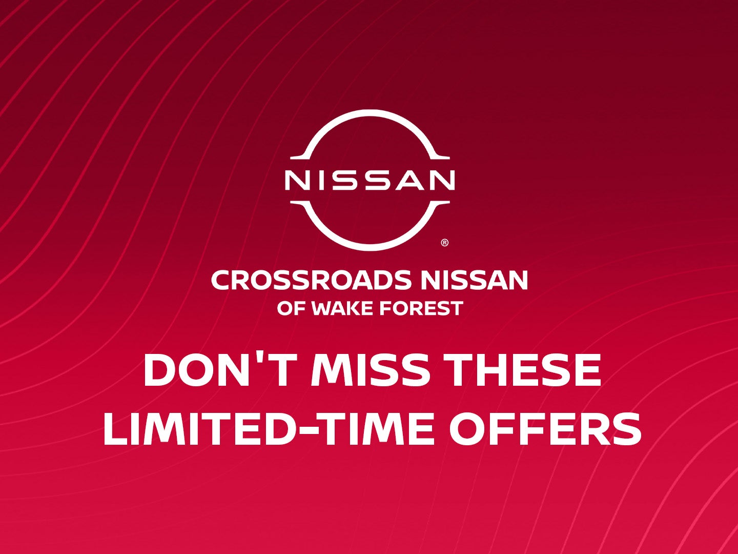 Crossroads Nissan
Wake Forest